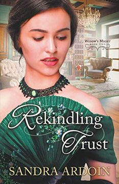 portada Rekindling Trust (2) (Widow'S Might) (en Inglés)