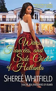 portada Wives, Fiancées, and Side-Chicks of Hotlanta (en Inglés)
