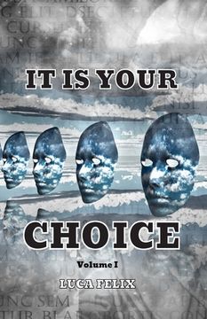portada It Is Your Choice: Based on a True Story (in English)