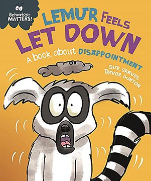 portada Lemur Feels let Down - a Book About Disappointment (Behaviour Matters) (en Inglés)
