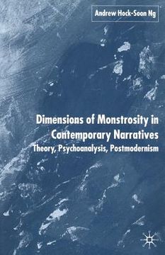 portada Dimensions of Monstrosity in Contemporary Narratives: Theory, Psychoanalysis, Postmodernism