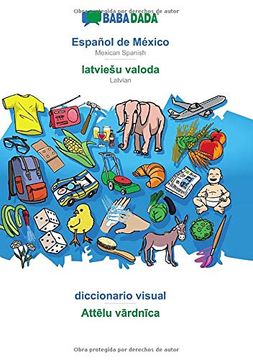 portada Babadada, Español de México - Latviešu Valoda, Diccionario Visual - Attēlu Vārdnīca: Mexican Spanish - Latvian, Visual Dictionary
