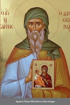 portada Against Those Who Decry Holy Images by Saint John of Damascus (in English)
