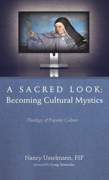 portada A Sacred Look: Becoming Cultural Mystics (en Inglés)