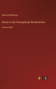 portada Reisen in die Felsengebirge Nordamerikas: Zweiter Band (in German)