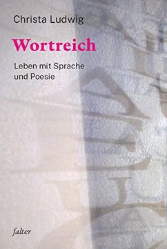 portada Wortreich: Leben mit Sprache und Poesie (in German)