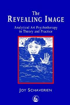 portada the revealing image: cultivating the artist identity in the art therapist (en Inglés)