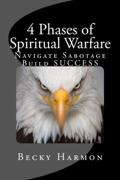 portada 4 Phases of Spiritual Warfare: Navigate Sabotage. Build SUCCESS.