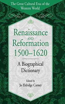 portada Renaissance and Reformation, 1500-1620: A Biographical Dictionary (The Great Cultural Eras of the Western World) (en Inglés)