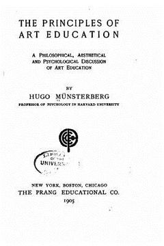 portada The principles of art education, a philosophical, aesthetical and psychological discussion of art education