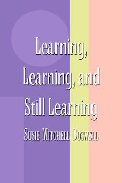 portada learning, learning, and still learning (en Inglés)