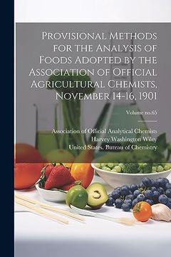 portada Provisional Methods for the Analysis of Foods Adopted by the Association of Official Agricultural Chemists, November 14-16, 1901; Volume No. 65