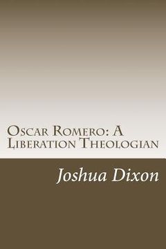 portada Oscar Romero: A Liberation Theologian (en Inglés)