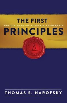 portada The First Principles: Unlock Your Unstoppable Leadership (in English)