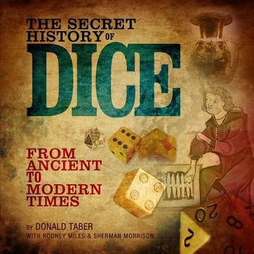 portada The Secret History of Dice: From Ancient to Modern Times (en Inglés)