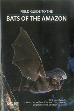 portada Field Guide to the Bats of the Amazon (en Inglés)