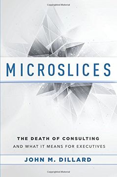 portada Microslices: The Death of Consulting and What it Means for Executives 