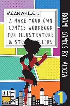 portada Boom! Comics by Alicia (Make Your own Comics Workbook) (Volume 1) (in English)