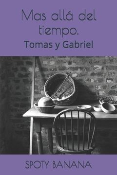 portada Mas allá del tiempo.: Tomas y Gabriel