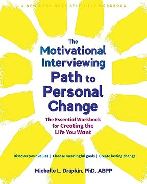 portada The Motivational Interviewing Path to Personal Change: The Essential Workbook for Creating the Life You Want (en Inglés)