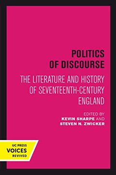 portada Politics of Discourse: The Literature and History of Seventeenth-Century England (in English)