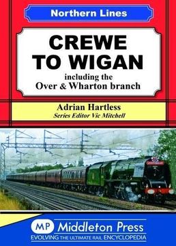 portada Crewe to Wigan: Including Over & Wharton (en Inglés)