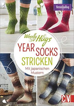 portada Woolly Hugs Year-Socks Stricken. Mit Japanischen Mustern. 24 Verschiedene Socken, ein Sockenstrick-Grundkurs und Detailierte Strickschriften Verhelfen zum Sockenglück. (en Alemán)