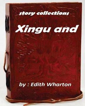 portada Xingu (1916) by Edith Wharton (story collections) (en Inglés)