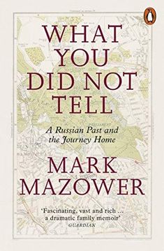 portada What You Did Not Tell: A Russian Past and the Journey Home 
