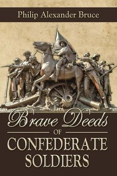 portada Brave Deeds of Confederate Soldiers (in English)