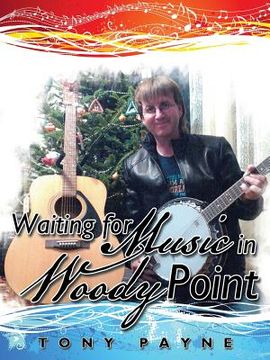 portada Waiting for Music in Woody Point (en Inglés)