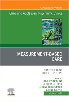 portada Measurement-Based Care, an Issue of Childand Adolescent Psychiatric Clinics of North America (Volume 29-4) (The Clinics: Internal Medicine, Volume 29-4) (en Inglés)