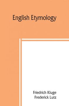 portada English Etymology; A Select Glossary Serving as an Introduction to the History of the English Language (in English)