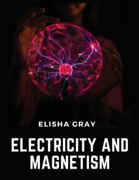 portada Electricity And Magnetism (en Inglés)