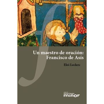 portada Un Maestro de Oración: Francisco de Asís (Hermano Francisco Minor) (in Spanish)