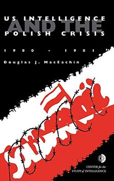 portada Us Intelligence and the Polish Crisis: 1980-1981 (en Inglés)