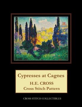 portada Cypresses at Cagnes: H.E. Cross cross stitch pattern (in English)