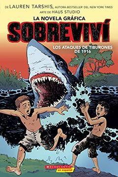 portada Sobreviví los ataques de tiburones de 1916 (Graphix) (in Spanish)