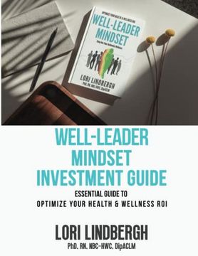 portada Well-Leader Mindset Investment Guide: The Essential Guide to Optimize Your Health and Wellness roi (en Inglés)