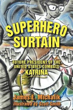 portada superhero surtain: future president of the united states combats katrina