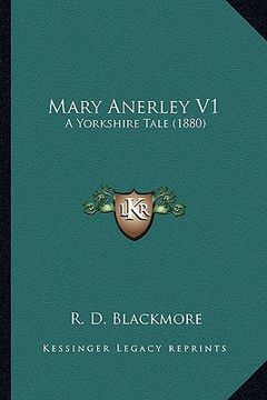 portada mary anerley v1: a yorkshire tale (1880) a yorkshire tale (1880) (en Inglés)