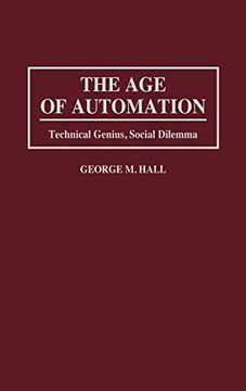 portada The age of Automation: Technical Genius, Social Dilemma (in English)