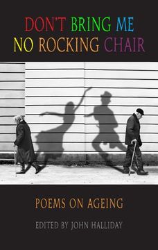 portada Don't Bring Me No Rocking Chair: Poems on Ageing