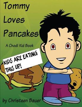 portada Tommy Loves Pancakes (en Inglés)