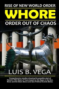 portada Rise of the New World Order Whore: Order out of Chaos (in English)