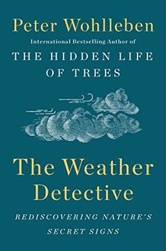 portada The Weather Detective: Rediscovering Nature's Secret Signs (en Inglés)