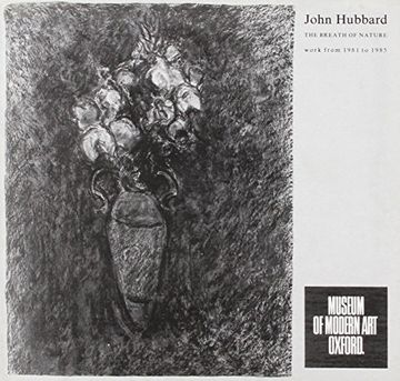 portada John Hubbard: The Breath of Nature - Work From 1981-85 