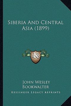 portada siberia and central asia (1899) (en Inglés)