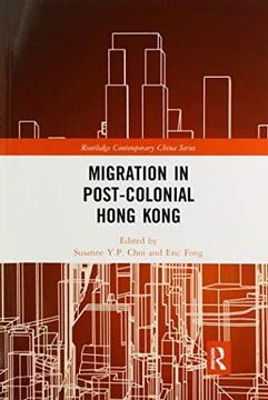 portada Migration in Post-Colonial Hong Kong (Routledge Contemporary China Series) (en Inglés)
