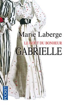portada Le Gout du Bonheur: Volume 1, Gabrielle